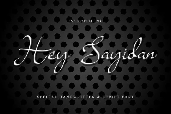 Hey Sayidan: A Delicate Script Font for Elegant Editorial Design
